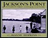 Jackson's Point - Jeanne Hopkins