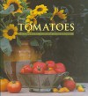 Tomatoes: A Country Garden Cookbook - Jesse Ziff Cool