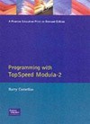 Programming With Top Speed Modula 2 - Barry Cornelius