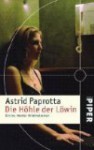 Die Höhle Der Löwin - Astrid Paprotta