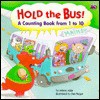 Hold the Bus!: A Counting Book from 1 to 10 - Arlene Alda