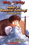 Ready, Freddy! #6: Help! A Vampire's Coming! - Abby Klein, John McKinley