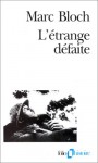 L'Etrange Défaite - Marc Bloch