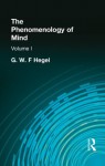 The Phenomenology of Mind: Volume I: 1 (Muirhead Library of Philosophy) - G. W. F. Hegel