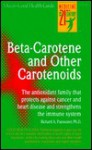 Beta-Carotene and Other Carotenoids - Richard A. Passwater, Susan Davis