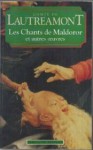 Les Chants de Maldoror et autres oeuvres - Comte de Lautréamont