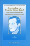 Achieving Peace or Protecting Human Rights?: Conflicts Between Norms Regarding Ethnic Discrimination in the Dayton Peace Agreement - Gro Nystuen