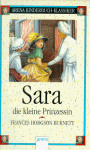 Sara, die kleine Prinzessin. - Frances Hodgson Burnett