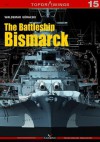 The Battleship Bismarck (Top Drawings) - Waldemar Goralski