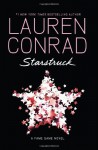 Starstruck: A Fame Game Novel - Lauren Conrad