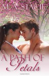 A Path of Petals - M.A. Stacie