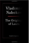 The Original of Laura - Vladimir Nabokov, Dmitri Nabokov