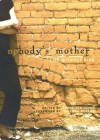 Nobody's Mother: Life Without Kids - Lynne Van Luven