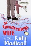 An Inconvenient Wife - Katy Madison