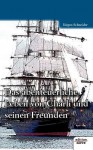 Das Abenteuerliche Leben Von Charli Und Seinen Freunden - Jürgen Schneider