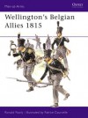 Wellington's Belgian Allies 1815 - Ronald Pawly, Patrice Courcelle