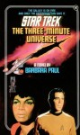 The Three-Minute Universe (Star Trek: The Original Series) - Barbara Paul