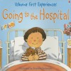 Going to the Hospital - Anne Civardi