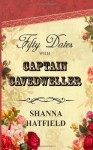 Fifty Dates with Captain Cavedweller - Shanna Hatfield