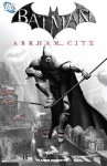 Batman: Arkham City - Paul Dini, Carlos D'Anda