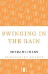 Swinging in the Rain - Chaim Bermant