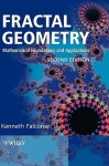 Fractal Geometry: Mathematical Foundations and Applications - Kenneth J. Falconer