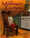 In My Momma's Kitchen - Jerdine Nolen, Colin Bootman