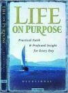 Life on Purpose Devotional: Practical Faith and Profound Insight for Every Day - J.M. Farro