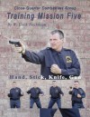 Training Mission Five - W. Hock Hochheim, Margaret Jane Eden