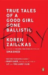 Fury: True Tales of a Good Girl Gone Ballistic - Koren Zailckas