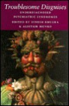 Troublesome Disguises - Dinesh Bhugra