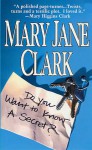 Do You Want To Know A Secret? (KEY News #1) - Mary Jane Clark