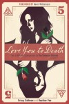 Love You to Death – Season 5: The Unofficial Companion to The Vampire Diaries - Crissy Calhoun, Heather Vee, Kevin Williamson