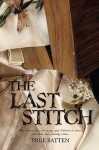 The Last Stitch - Prue Batten