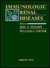 Immunologic Renal Diseases - Eric G. Neilson