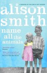 Name All The Animals - Alison Smith