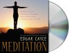 Meditation - Edgar Cayce, Mark A. Thurston