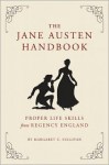 The Jane Austen Handbook - Margaret C. Sullivan