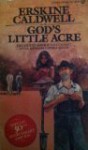 God's Little Acre - Erskine Caldwell