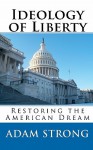 Ideology of Liberty - Adam Strong