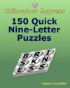 Chihuahua Express: 150 Quick Nine-Letter Puzzles - Alan Walker