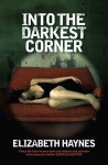 Into the Darkest Corner - Elizabeth Haynes