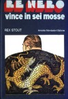 Re Nero vince in sei mosse - Rex Stout