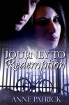 Journey to Redemption - Anne Patrick