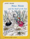 Mona Minim and the Smell of the Sun - Janet Frame, Robin Jacques