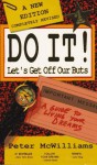 Do It!: Let's Get Off Our Buts - Peter McWilliams