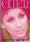 Cher. A Biography - J. Randy Taraborrelli