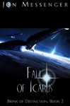 Fall of Icarus (Brink of Distinction Book 2) - Jon Messenger