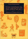 Todo empezó el domingo - Elena Poniatowska