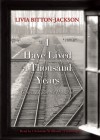 I Have Lived a Thousand Years: Growing Up in the Holocaust - Livia Bitton-Jackson